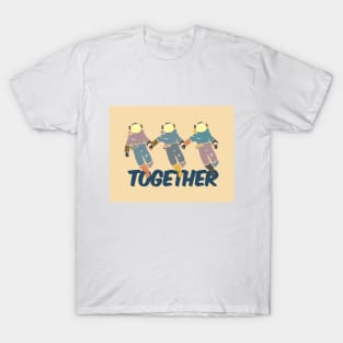 "Together" Astronauts Hold Hands T-Shirt